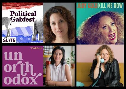 Collage of headshots of podcast hosts Emily Bazelon, Judy Gold, and Stephanie Butnick along with podcast cover art 