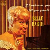 "If I Embarrass You Tell Your Friends" Cover by Belle Barth