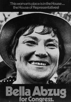 Bella Abzug's Campaign Poster, 1970