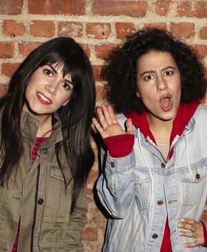 Abbi Jacobson and Ilana Glazer