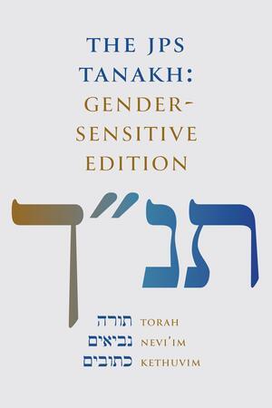 Book cover that reads "JPS Tanakh: Gender-Sensitive Edition" - blue and brown letters on white background