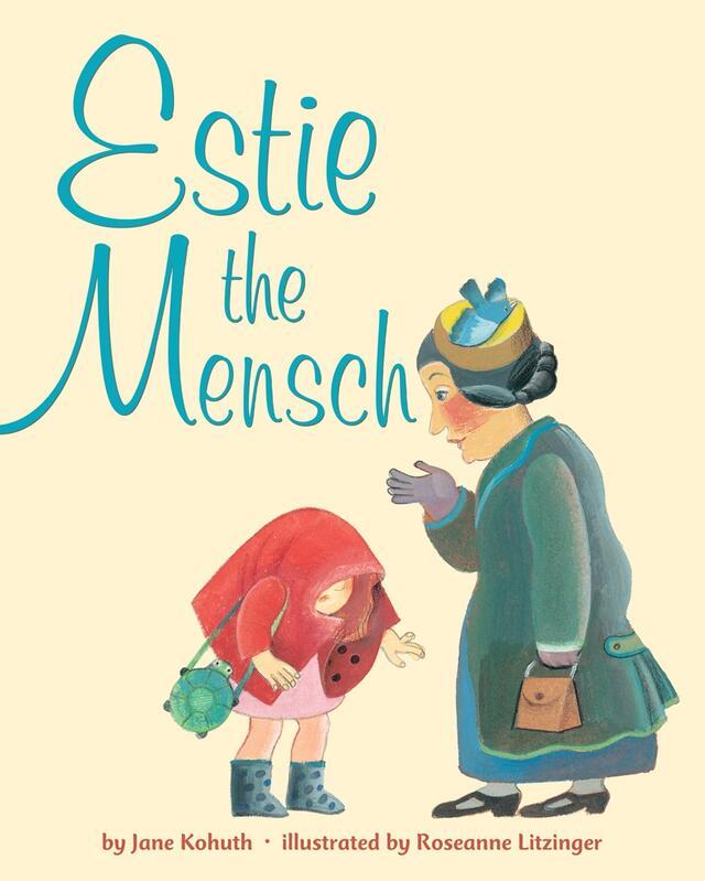 "Estie the Mensch" cover by Jane Kohuth, 2011