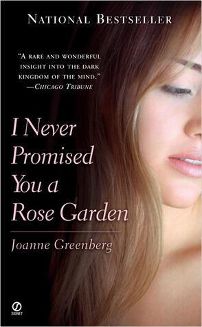 "I Never Promised You a Rose Garden" Book Cover, Joanne Greenberg 