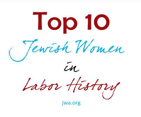 Top 10 Jewish Women in Labor History